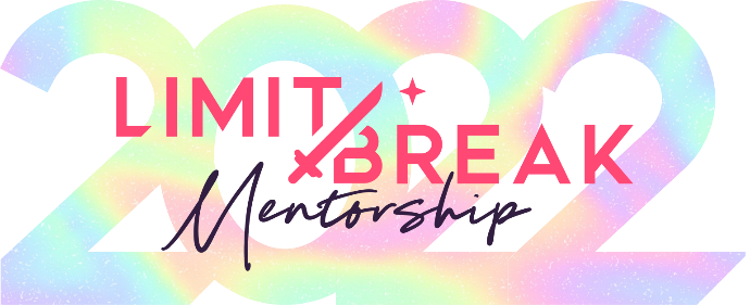 <img src="Limit Break Mentorship_2022 Logo_690x281.png" alt="Image of the Limit Break Mentorship Logo for 2022">